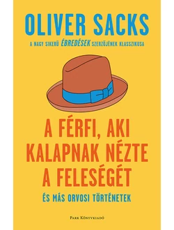 A férfi, aki kalapnak nézte a feleségét