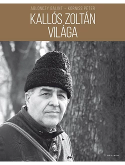 Kallós Zoltán világa