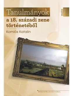 Tanulmányok a 18. századi zene történetéből
