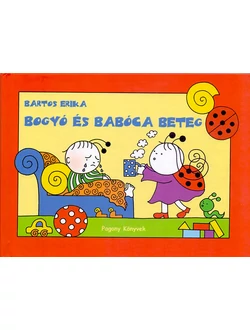 Bogyó és Babóca beteg