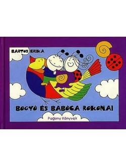 Bogyó és Babóca rokonai