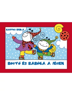 Bogyó és Babóca a jégen