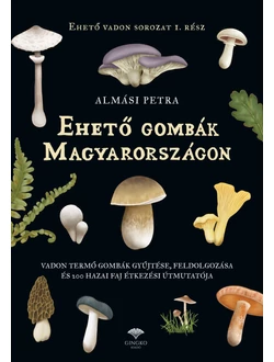Ehető gombák Magyarországon