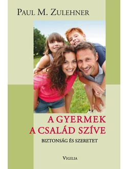A gyermek a család szíve