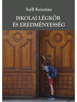 Iskolai légkör és eredményesség