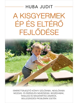 A kisgyermek ép és eltérő fejlődése
