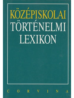 Középiskolai történelmi lexikon