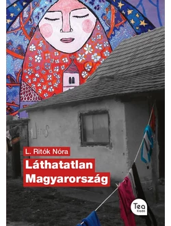 Láthatatlan Magyarország