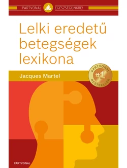 Lelki eredetű betegségek lexikona