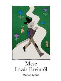 Mese Lázár Ervinről