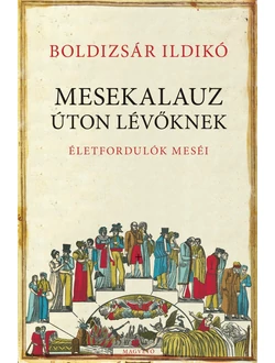 Mesekalauz úton lévőknek