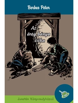 Az öreg bánya titka