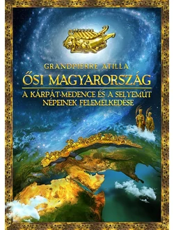 Ősi Magyarország