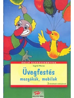 Üvegfestés - mozgókák, mobilok