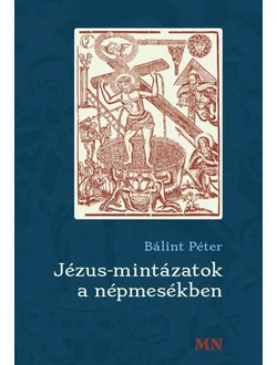 Jézus-mintázatok a népmesékben