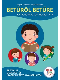 Betűről betűre 3. (F, V, K, G, SZ, Z, C, S, ZS, CS, L, R, J)
