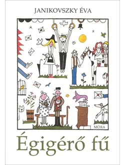 Égigérő fű