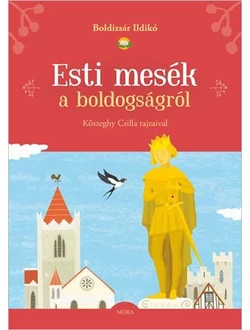 Esti mesék a boldogságról