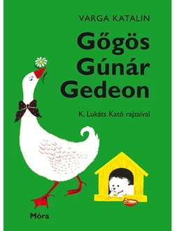 Gőgös Gúnár Gedeon