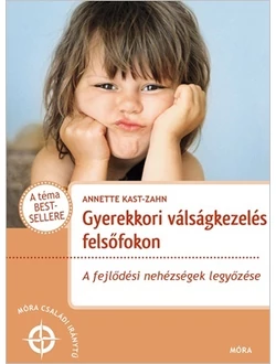 Gyerekkori válságkezelés felsőfokon