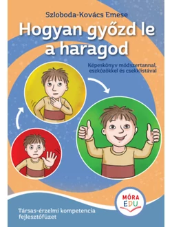 Hogyan győzd le a haragod