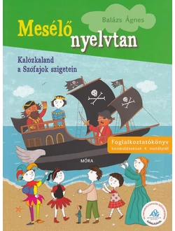 Kalózkaland a Szófajok szigetein (Mesélő nyelvtan 3.)