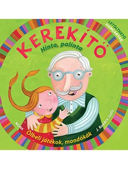 Kerekítő. Hinta, palinta