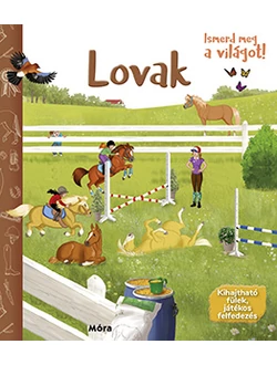 Lovak (Ismerd meg a világot!)