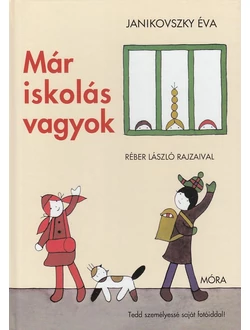Már iskolás vagyok