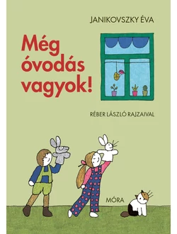 Még óvodás vagyok!