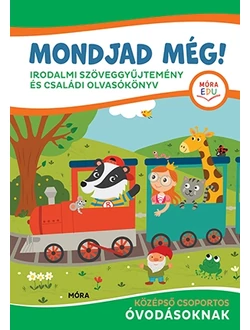 Mondjad még!