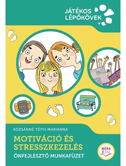 Motiváció és stresszkezelés