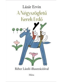 A Négyszögletű Kerek Erdő