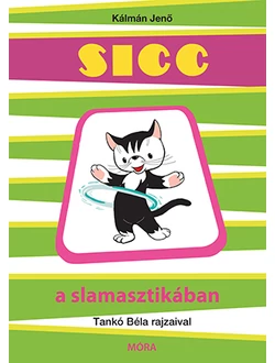 Sicc a slamasztikában