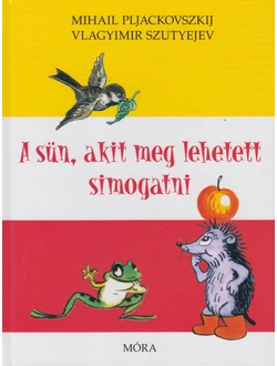 A sün, akit meg lehetett simogatni