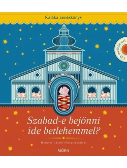 Szabad-e bejönni ide betlehemmel?