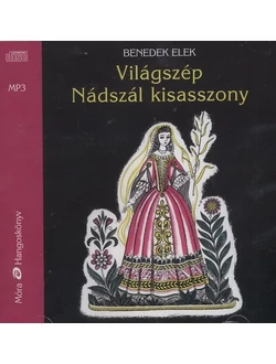 Világszép Nádszál kisasszony (hangoskönyv)