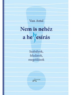 Nem is nehéz a helyesírás