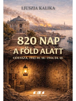 820 nap a föld alatt