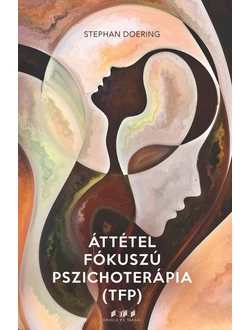 Áttétel fókuszú pszichoterápia (TFP)