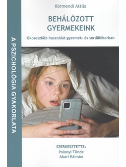 Behálózott gyermekeink