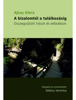 A bizalomtól a találkozásig