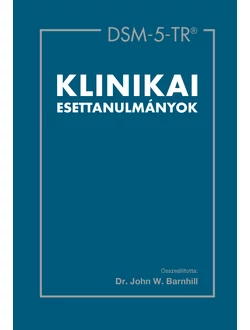 DSM-5-TR® klinikai esettanulmányok