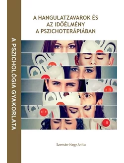 A hangulatzavarok és az időélmény a pszichoterápiában