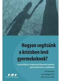 Hogyan segítsünk a krízisben levő gyermekeknek?