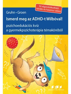 Ismerd meg az ADHD-t Wilbóval!
