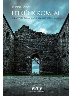 Lelkünk romjai