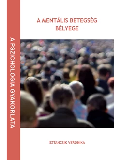 A mentális betegség bélyege