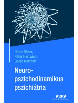 Neuropszichodinamikus pszichiátria
