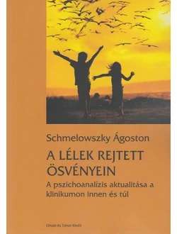 A lélek rejtett ösvényein